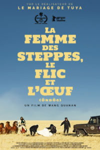 La Femme des steppes, le Flic et l’Œuf