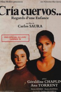 Cría cuervos… – Regards d’une enfance