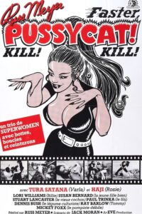 Faster, Pussycat ! Kill ! Kill !