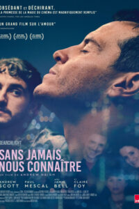 Sans jamais nous connaître