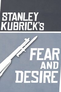 Fear and Desire