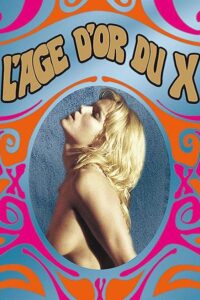 L’Âge d’or du X