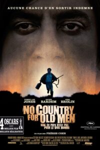 No Country for Old Men – Non, ce pays n’est pas pour le vieil homme