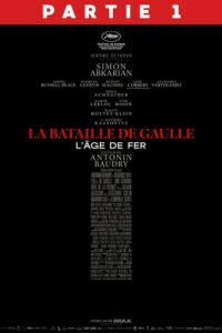 La Bataille de Gaulle – L’âge de fer