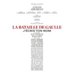 La Bataille de Gaulle – J’écris ton nom